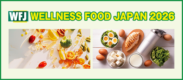 WELLNESS FOOD JAPAN The Exhibition for Health, Functional & Natural Foods in Japan